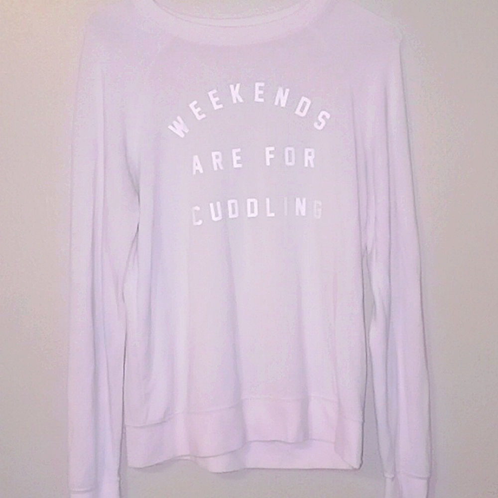 Weekends are for cuddling sweatshirt medium